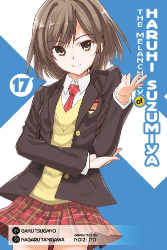 The Melancholy of Haruhi Suzumiya, Vol. 17 by Nagaru Tanigawa