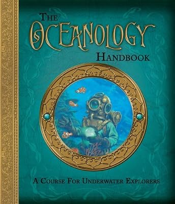 The Oceanology Handbook: A Course For Underwater Explorers