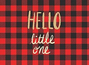 Hello Little One: Baby Shower Guest book, ideal for a Lumberjack theme baby shower! Space for a picture, Write predictions & advise, with gift log. by Enchanted Rose