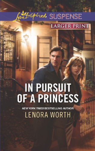 In Pursuit of a Princess by Lenora Worth