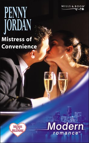 Mistress of Convenience (Modern Romance) by Penny Jordan