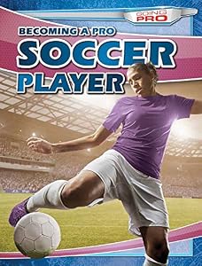 Becoming a Pro Soccer Player