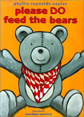 Please Do Feed the Bears by Phyllis Reynolds Naylor