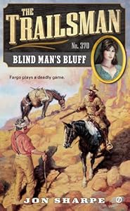 The Trailsman #370: Blind Man's Bluff