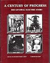 A Century of Progress: The General Electric Story, 1876-1978 (Four Volumes in One Book