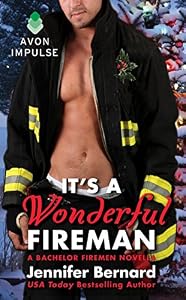 It's a Wonderful Fireman: A Bachelor Firemen Novella (The Bachelor Firemen of San Gabriel)