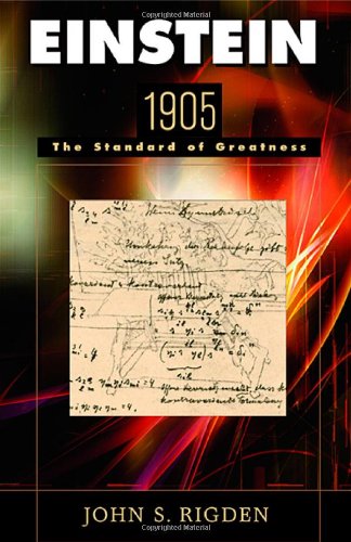 Einstein 1905: The Standard of Greatness by Albert Einstein