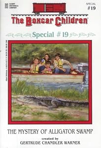 
The Mystery at Alligator Swamp (Boxcar Children Mystery & Activities Specials #19) (Boxcar Children Special) 