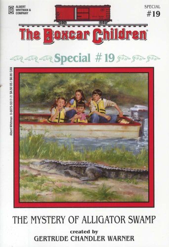
The Mystery at Alligator Swamp (Boxcar Children Mystery & Activities Specials #19) (Boxcar Children Special)  by   Gertrude Chandler Warner (Creator)