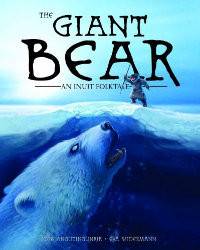 The Giant Bear: An Inuit Folktale