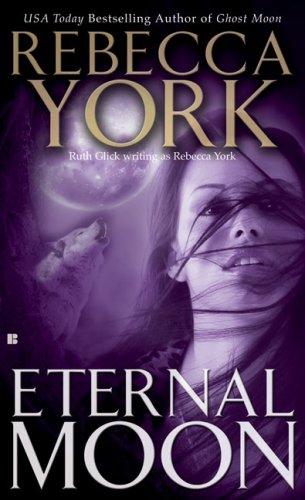 Eternal Moon (The Moon Series, Book 8) by Rebecca York