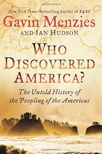 Who Discovered America?: The Untold History of the Peopling of the Americas