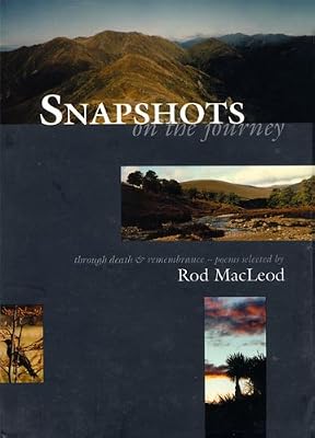 Snapshots on the Journey: Through Death & Remembrance