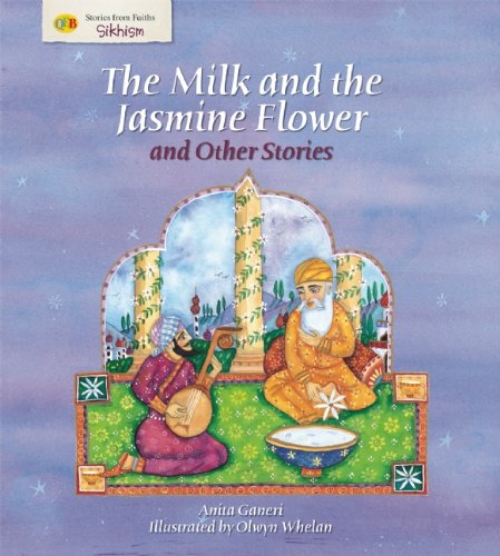 The Milk and the Jasmine Flower and Other Stories (Stories from Faiths) by Anita Ganeri