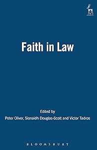Faith in Law: Essays in Legal Theory by Peter Oliver