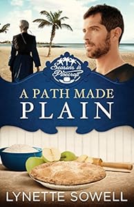 A Path Made Plain: Seasons in Pinecraft - Book 2 by Lynette Sowell