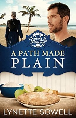A Path Made Plain: Seasons in Pinecraft - Book 2