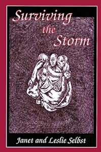 Surviving the Storm: A Family's Struggle and Ultimate Victory over Cancer by Janet Selbest