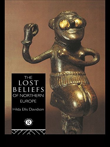 The Lost Beliefs of Northern Europe by Dr Hilda Ellis Davidson