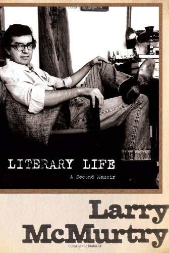 Literary Life: A Second Memoir by Larry McMurtry