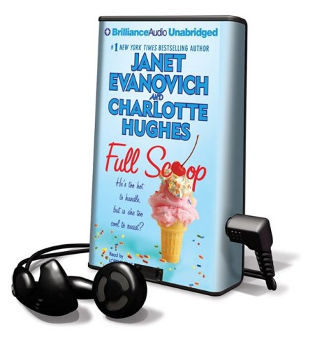 Full Scoop: He's Too Hot to Handle, But Is She Too Cool to Resist? by Janet Evanovich