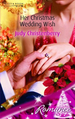 Her Christmas Wedding Wish (Romance) by Judy Christenberry