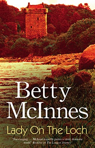 Lady on the Loch by Betty McInnes