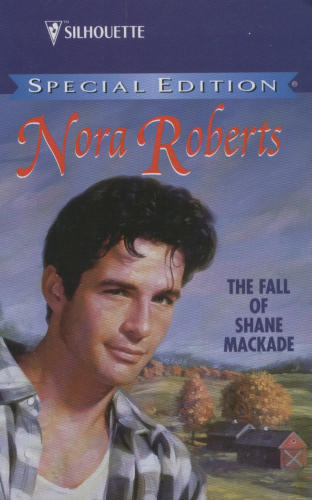 The Fall of Shane Mackade by Nora Roberts