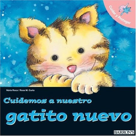 Cuidemos a Nuestro Gatito Nuevo by Rosa M. Curto