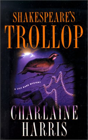 Shakespeare's Trollop (Lily Bard Mysteries, Book 4) by Charlaine Harris