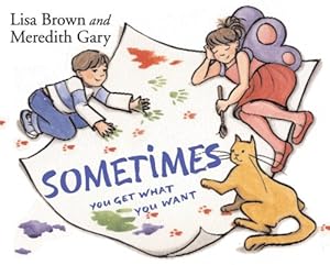 Sometimes You Get What You Want by Meredith Gary