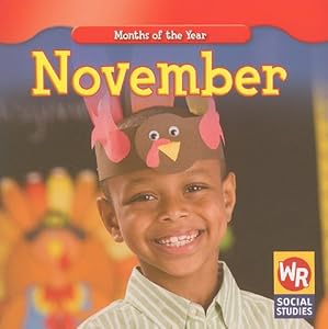 November (Months of the Year (Weekly Reader Paperback))