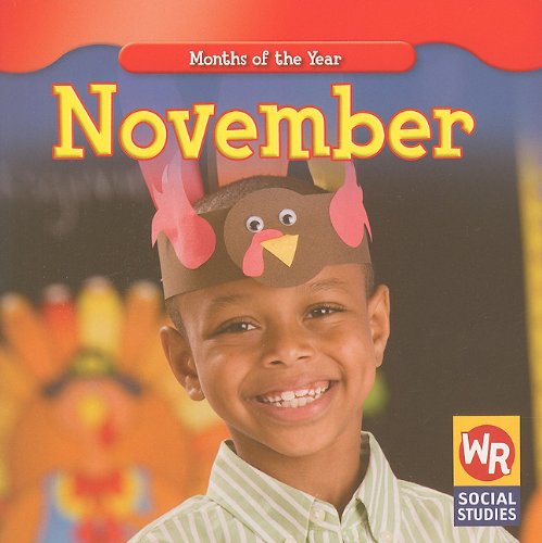 November (Months of the Year (Weekly Reader Paperback)) by Robyn Brode