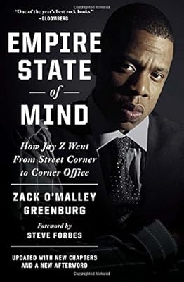 Empire State of Mind: How Jay Z Went from Street Corner to Corner Office, Revised Edition