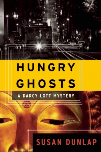 Hungry Ghosts: A Darcy Lott Mystery by Susan Dunlap