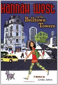 Hannah West in the Belltown Towers: A Mystery