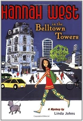 Hannah West in the Belltown Towers: A Mystery