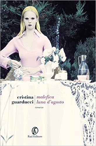Cristina Guarducci - Malefica luna d'agosto (2015)