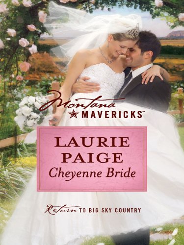 Cheyenne Bride (Montana Mavericks) by Laurie Paige