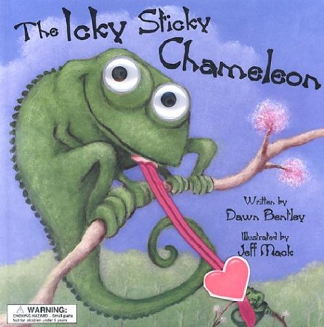 THE ICKY STICKY CHAMELEON By Dawn Bentley - Hardcover **BRAND NEW**