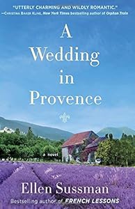 A Wedding in Provence: A Novel