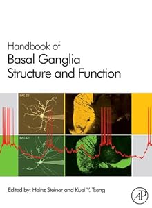 Handbook of Basal Ganglia Structure and Function (Handbook of Behavioral Neuroscience 20) by Heinz Steiner
