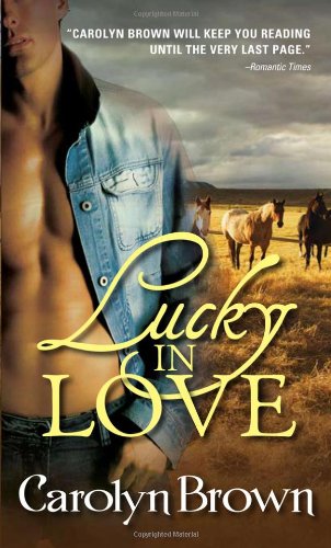 Lucky in Love by Carolyn Brown