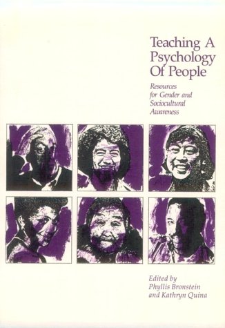 Teaching a Psychology of People: Resources for Gender and Sociocultural Awareness by Phyllis Bronstein