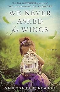 We Never Asked for Wings: A Novel