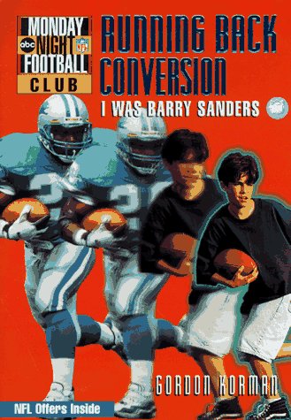 Running Back Exchange: I Was Barry Sanders (NFL Monday Night Football Club, 2) by Gordon Korman
