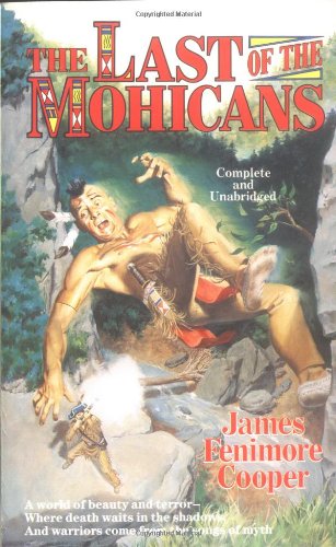 The Last of the Mohicans by James Fenimore Cooper