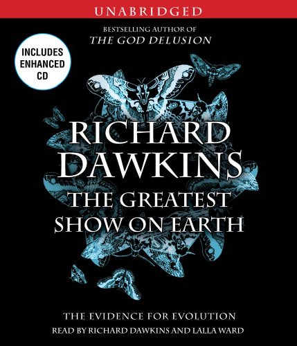 The Greatest Show on Earth: The Evidence for Evolution by Richard Dawkins