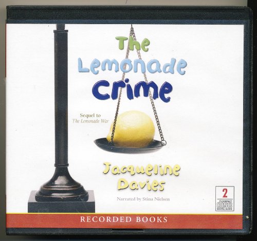 the Lemonade Crime by Jacqueline Davies Unabridged CD Audiobook by Jacqueline Davies