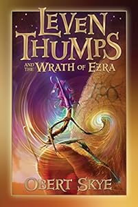 Leven Thumps and the Wrath of Ezra